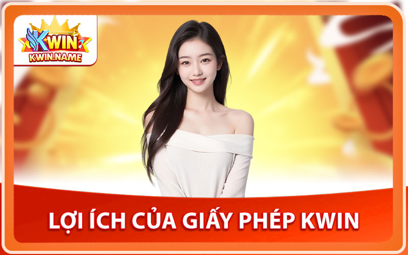 Lợi Ích Của Giấy Phép