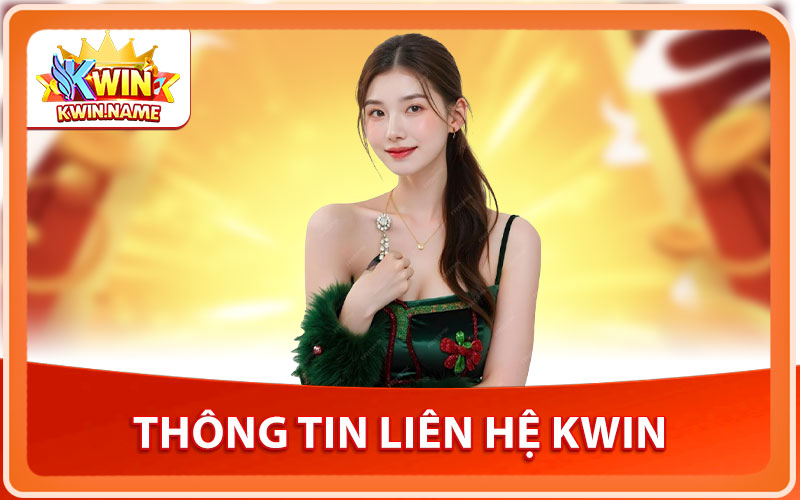 Thông Tin Liên Hệ KWIN Trang Chủ